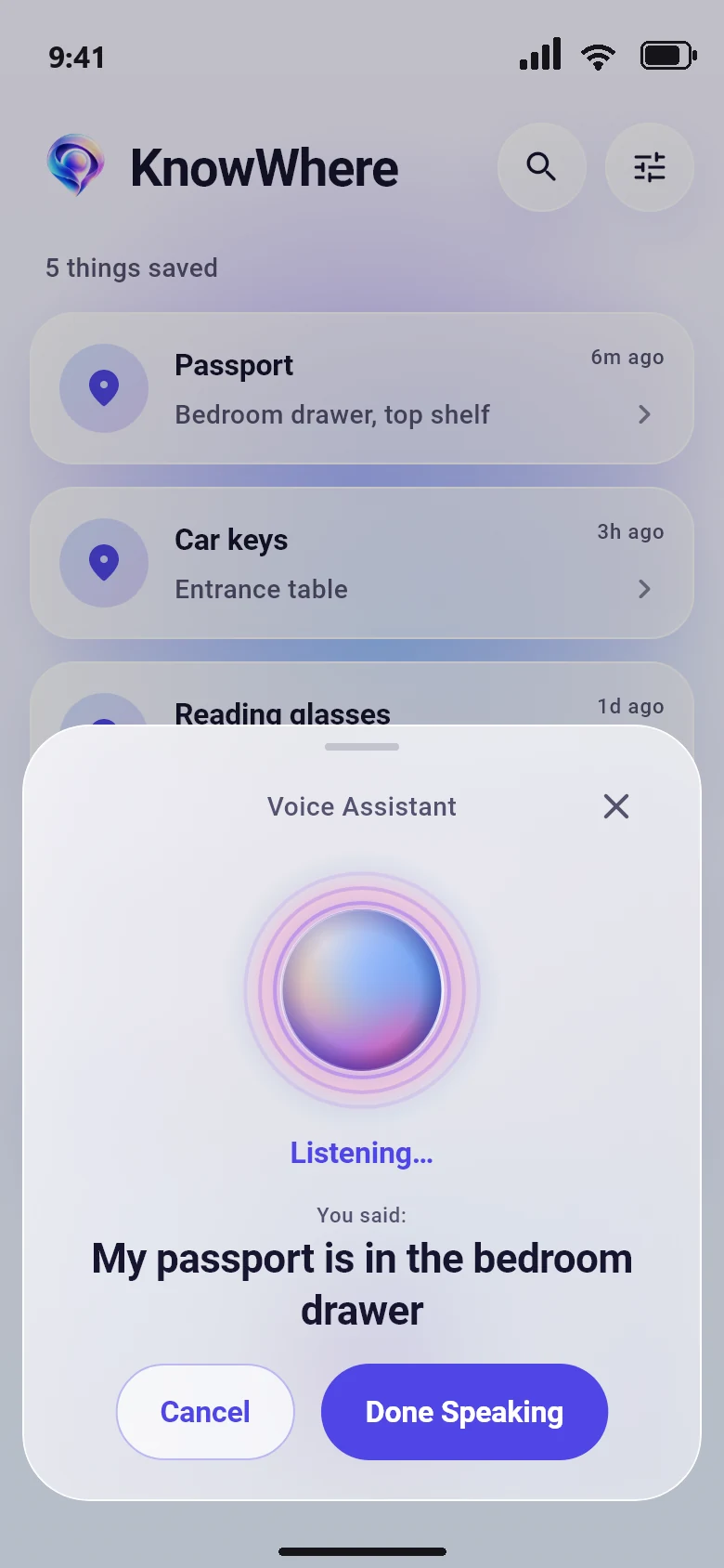 KnowWhere listening while you say: My passport is in the bedroom drawer.